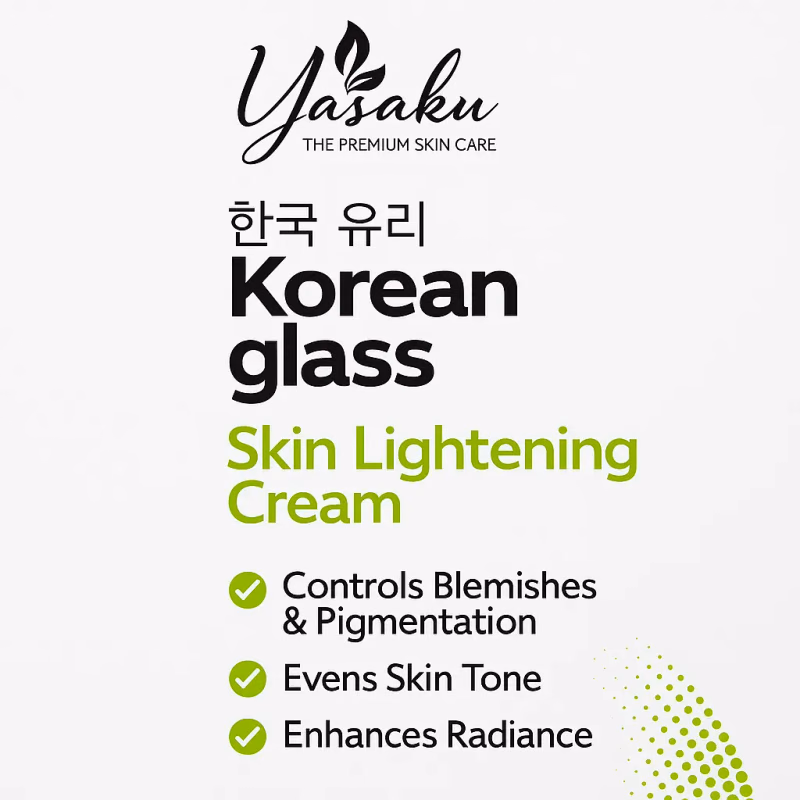 YASAKU - KOREAN GLASS - SKIN LIGHTENING CREAM