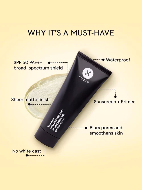 Sugar - Tan Ban - Hyaluronic Acid - Sunscreen Gel with SPF 50+ PA+++